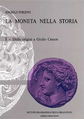 9788824039178-La moneta nella storia. Vol.I: Dalle origini a Giulio Cesare.